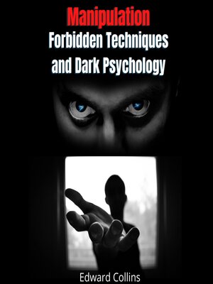 cover image of Manipulation Forbidden Techniques and Dark Psychology